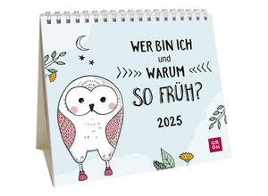 4036442012246 - Mini-Kalender 2025 Wer bin ich und warum so früh?