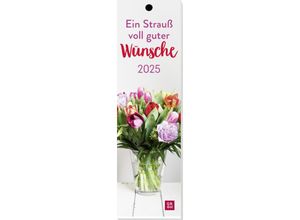 4036442012345 - Lesezeichenkalender 2025 Ein Strauß voll guter Wünsche