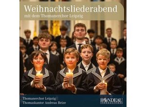 4037408040563 - Weihnachtsliederabend Mit Dem Thomanerchor Leipzig - Thomaskantor Andreas Reize Thomanerchor Leipzig (CD)