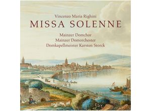 4037408061926 - Vincenzo Maria Righini Missa Solenne - Karsten Storck Mainzer Domchor (CD)