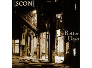 4042564166248 - Better Days - Soon (CD)