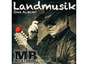 4042564202557 - Landmusik Das Album! - Micky Bruehl (CD)