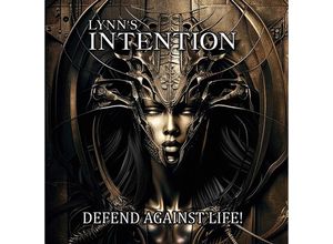 4042564232493 - Defend Against Life! - Lynns Intention (CD)