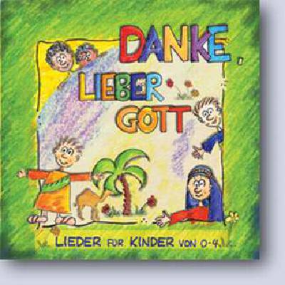 4045027052362 - DANKE LIEBER GOTT - LIEDER FUER KINDER VON 0-4 4045027052362 - DANKE LIEBER GOTT - LIEDER FUER KINDER VON 0-4