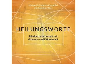 4045027073459 - HeilungsworteAudio-CD - Michael Kienapfel Gabriele Kienapfel Ober Kamillus (Hörbuch)