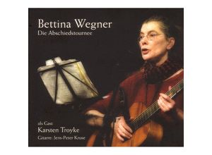 4047179125024 - Die Abschiedstournee - Bettina Wegner (CD)