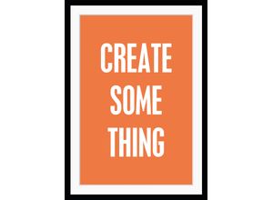 4049009892090 - Bild QUEENCE CREATE SOMETHING Bilder Gr B H 50 cm x 70 cm Wandbild Sprüche & Te x te Hochformat orange Kunstdrucke gerahmt Spruch