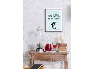 4049009933656 - Bild QUEENCE NOW BUTTER BY THE FISHES Bilder Gr B H 50 cm x 70 cm Wandbild Schriftzug Hochformat 1 St schwarz (blau schwarz) Kunstdrucke