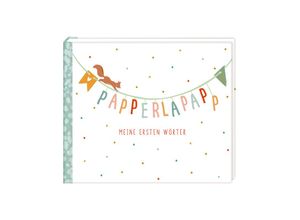 4050003954875 - Alben & Geschenke fürs Baby   Papperlapapp - Meine ersten Wörter Gebunden