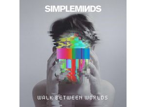 4050538349672 - Simple Minds - GEBRAUCHT Walk Between Worlds - Preis vom 28082023 050752 h