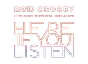 4050538429534 - Here If You Listen - David Crosby (CD)