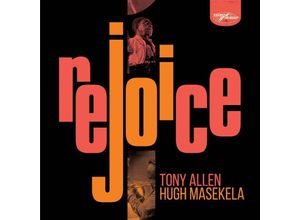 4050538647952 - Rejoice (Special Edition) - Tony Allen & Masekela Hugh (CD)