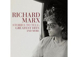 4050538688368 - Stories To TellGreatest Hits And More - Richard Marx (CD)