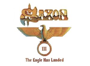 4050538984767 - The Eagle Has LandedPart3(Live) - Saxon (CD)