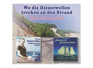 4051569240129 - Wo Die Ostseewellen Trecken An - Shantys Und Seemannslieder (CD)