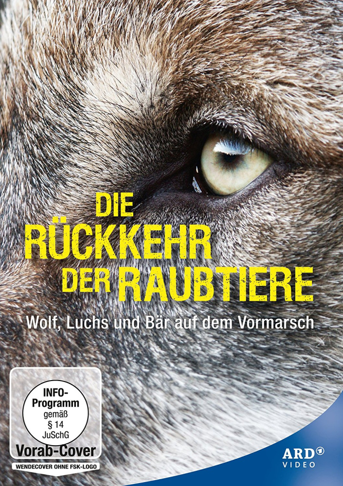 4052912770966 - Die Rückkehr der Raubtiere - Wolf Luchs und Bär auf dem Vormarsch