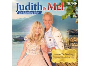 4053804310574 - Ein Leben lang lieben - Judith & Mel (CD)