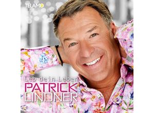 4053804310734 - Leb Dein Leben - Patrick Lindner (CD)