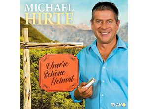 4053804314169 - Unsere schöne Heimat - Michael Hirte (CD)