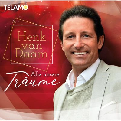 4053804316972 - Alle unsere Träume - Henk van Daam (CD)