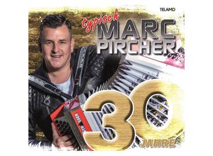 4053804317412 - 30 Jahre Typisch Marc Pircher - Marc Pircher (CD)