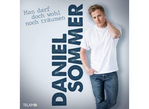 4053804317863 - Man darf doch wohl noch träumen - Daniel Sommer (CD)