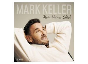 4053804317870 - Mein kleines Glück - Mark Keller (CD)