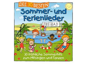 4056813455298 - Die 30 besten Sommer- und Ferienlieder - S Sommerland K Glück & Kita-Frösche Die (CD)