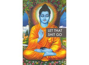 4057786565489 - - Buddha Poster Let That Shit Go