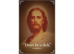 4057786855221 - - Jesus Poster DonÉt be a Dick