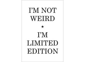 4057786910296 - - Im Not Weird Kunstdruck Im Limited Edition Papier 250 gr matt