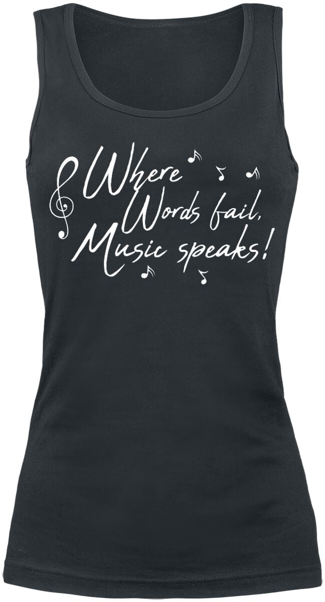 4060587348229 - Where Words Fail Music Speaks! Top schwarz in M