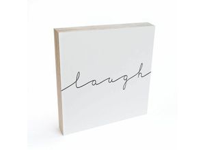 4063129100033 - K&l Wall Art - Tischdeko Laugh Holzdeko 15x15cm Holzschild zum Hinstellen Fensterbank Deko - Schwarz Weiß