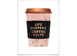 4063129162550 - Poster WALL-ART Life happens Coffee helps Bilder Gr B H T 24 cm x 30 cm x 01 cm Schriftzug 1 St bunt Poster