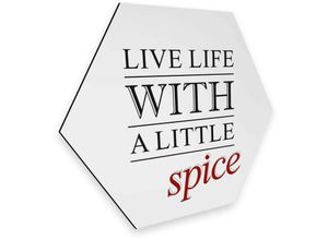 4063129189151 - K&l Wall Art - Hexagon Alu-Dibond Poster Küche Live life with Spice Schriftzug Wandbild Wohnzimmer Deko 25x22cm - weiß