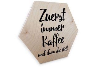 4063129196708 - Hexagon Holzbild Birke naturbelassen Zuerst Kaffee dann Welt Schriftzug Wandbild Küche 25x22cm - beige