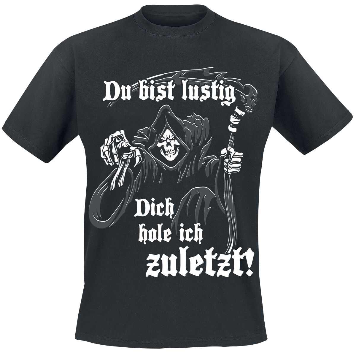 4064854385801 - Du bist lustig - Dich hole ich zuletzt! T-Shirt schwarz in XXL 4064854385801 - Du bist lustig - Dich hole ich zuletzt! T-Shirt schwarz in XXL