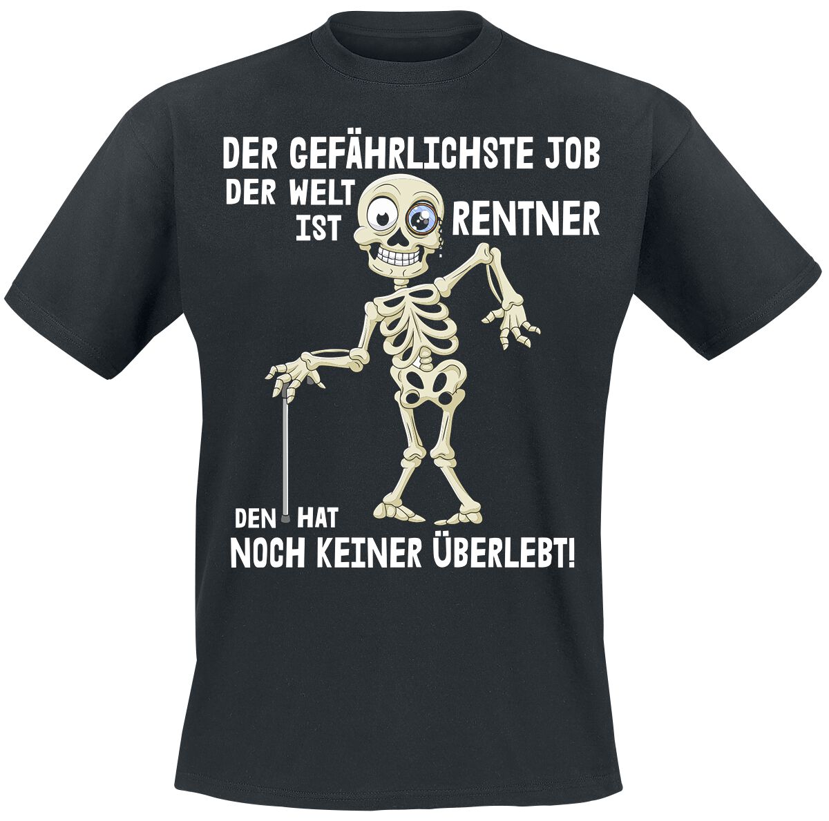 4064854876682 - Sprüche Der gefährlichste Job der Welt ist Rentner T-Shirt schwarz in M