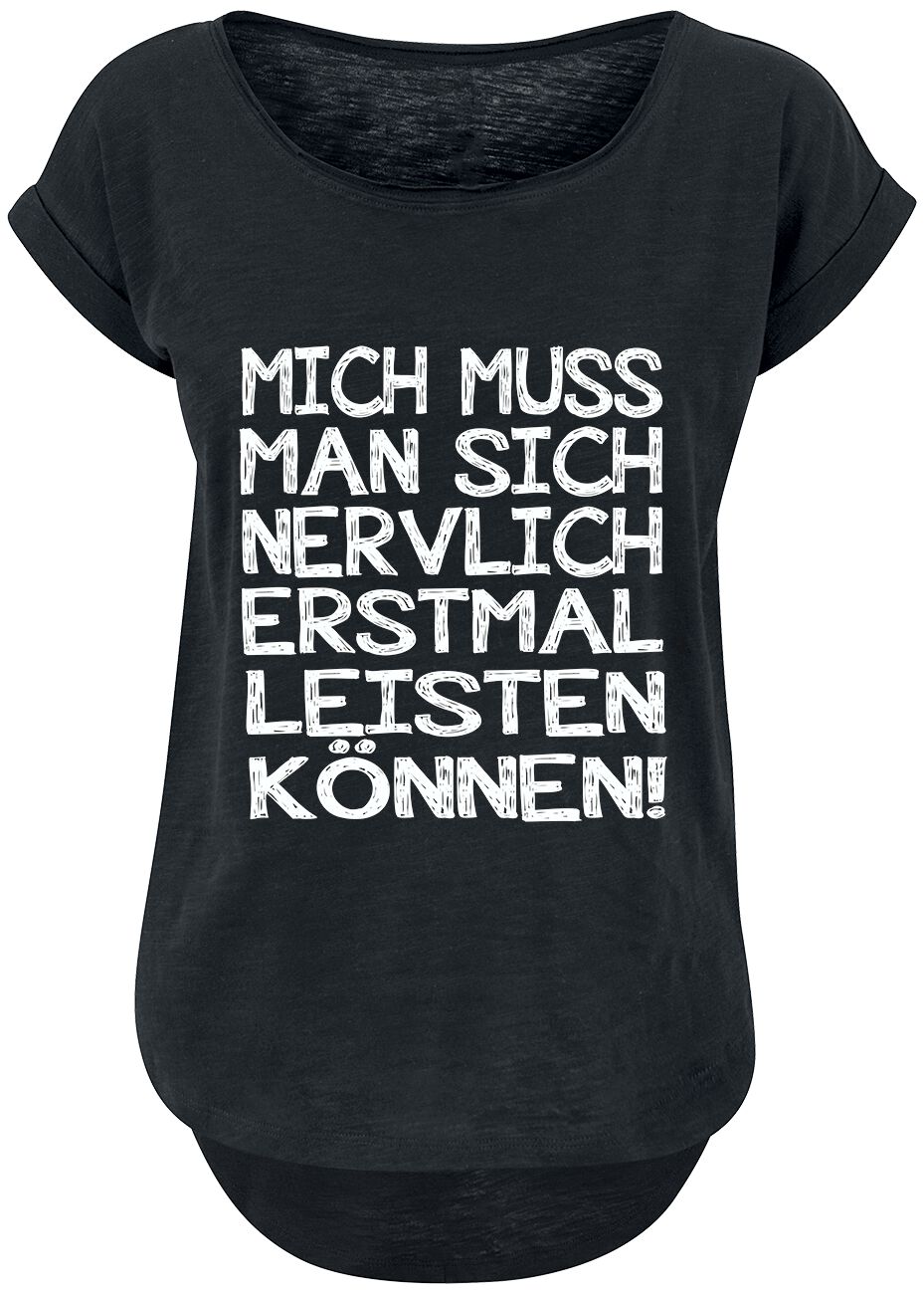 4064854888678 - Mich muss man sich nervlich erstmal leisten können! T-Shirt schwarz in 4XL