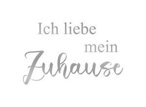 4067437735406 - Wandtattoo MY HOME Ich liebe mein Zuhause Wandtattoos Gr B H 60 cm x 37 cm silberfarben (silber) Wandtattoos und Wandsticker Wandaufkleber selbstklebend rückstandslos abziehbar