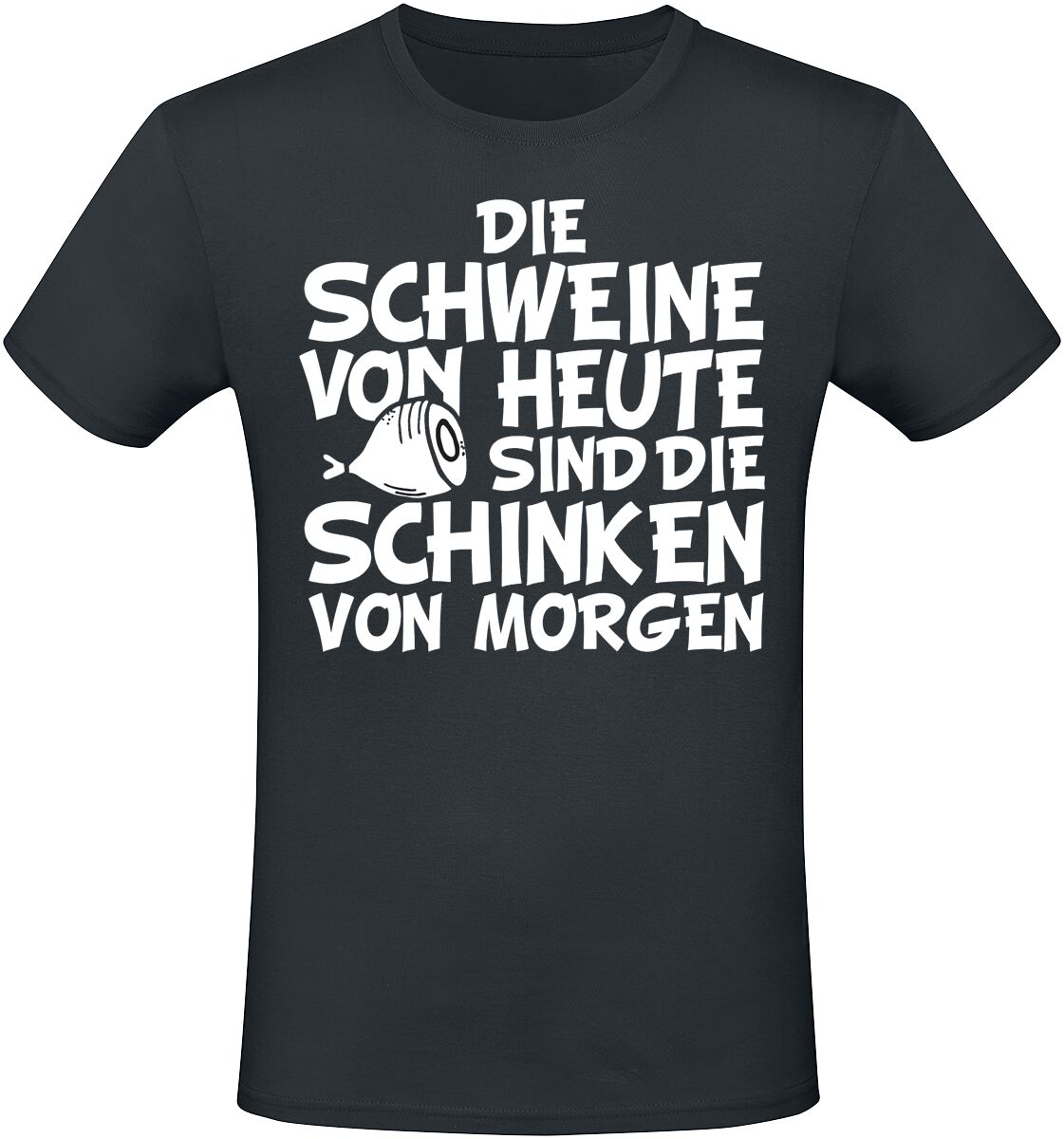 4068143108447 - Die Schweine von heute sind die Schinken von morgen T-Shirt schwarz in M