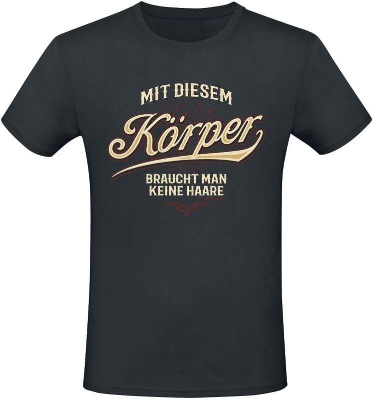 4068143185257 - Mit diesem Körper braucht man keine Haare T-Shirt schwarz in M