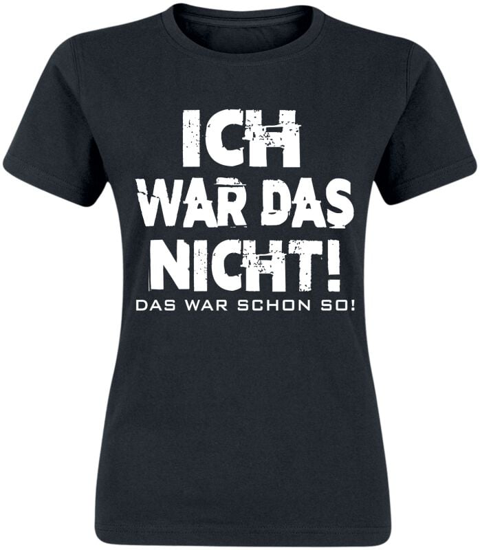 4068143210294 - Ich war das nicht! Das war schon so! T-Shirt schwarz in S