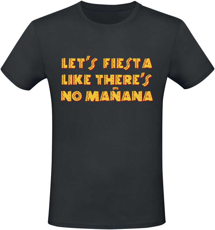 4068143212588 - Lets  fiesta like theres no Manana T-Shirt schwarz in M