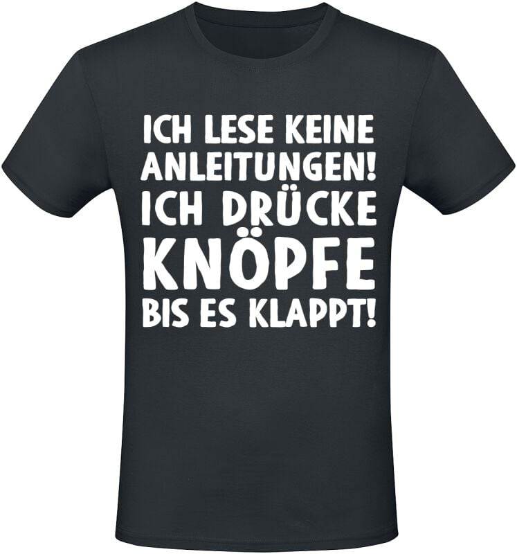 4068143213219 - Ich lese keine Anleitungen! Ich drücke Knöpfe bis es klappt! T-Shirt schwarz in M