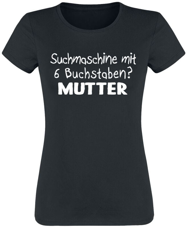 4068143214193 - Suchmaschine mit 6 Buchstaben? Mutter T-Shirt schwarz in M