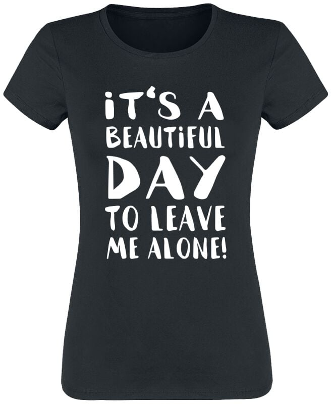 4068143215190 - Its A Beautiful Day To Leave Me Alone T-Shirt schwarz in S