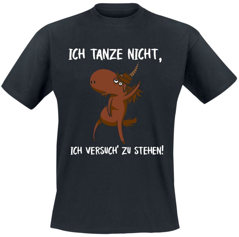 4068143225755 - Ich tanze nicht ich versuch zu stehen! T-Shirt schwarz in M