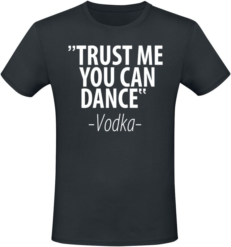 4068143307192 - Trust Me You Can Dance - Vodka T-Shirt schwarz in XL 4068143307192 - Trust Me You Can Dance - Vodka T-Shirt schwarz in XL