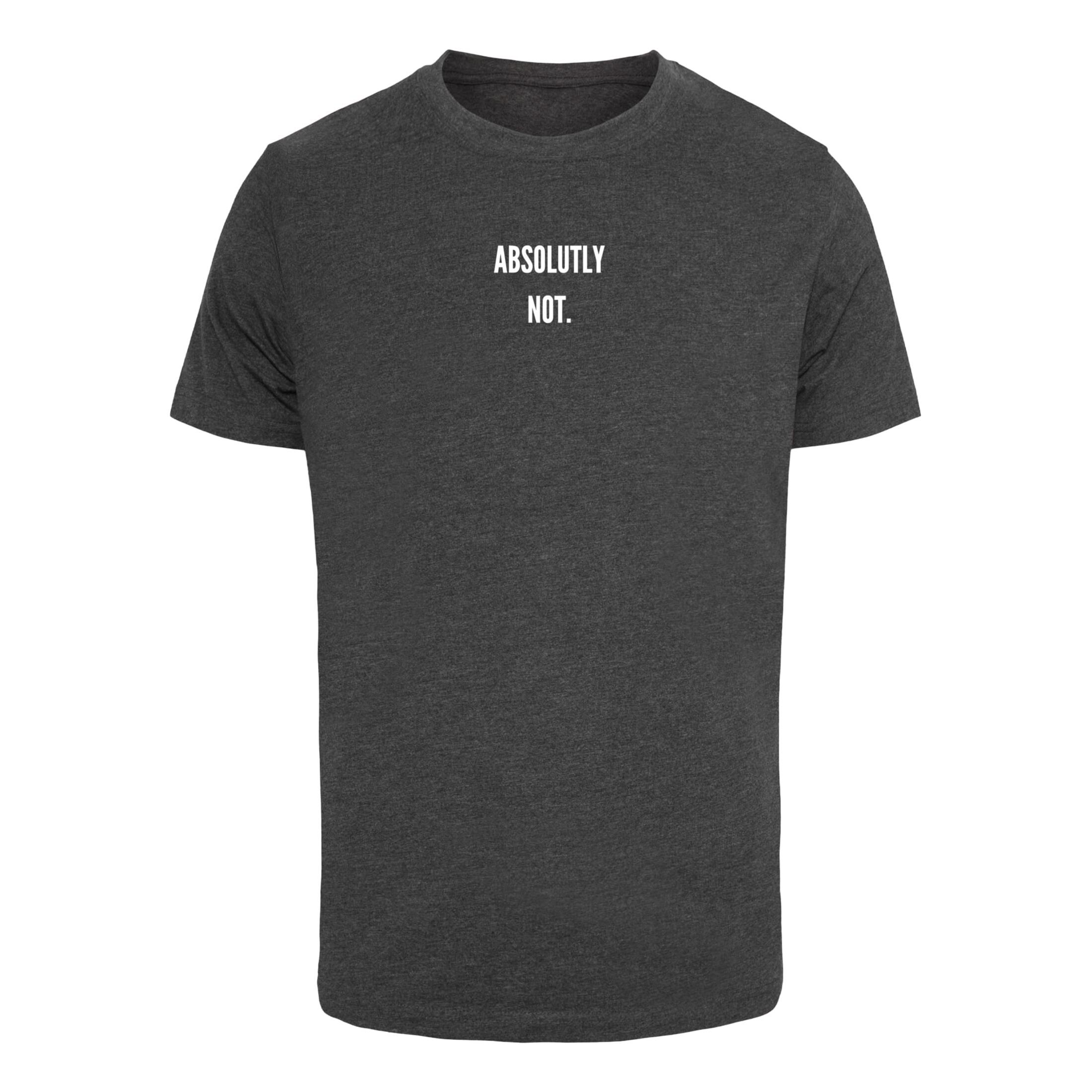 4068841896233 - T-Shirt Mister Tee Absolutely Not